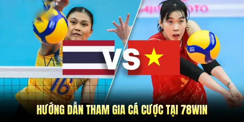 Hướng dẫn tham gia cá cược tại 78WIN